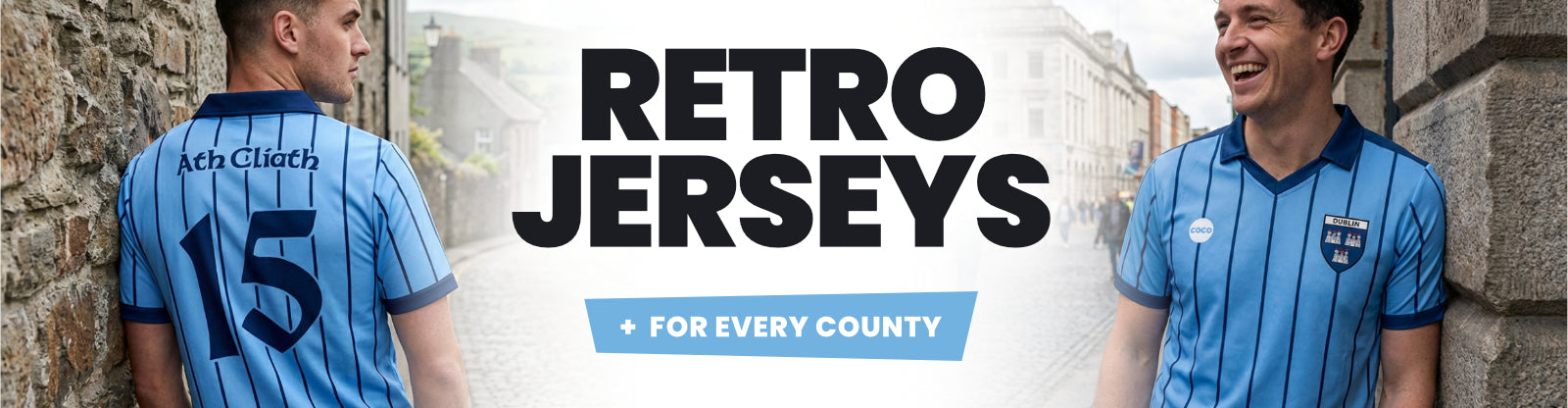 Two men wearing blue retro jerseys with text about retro jerseys for every county.